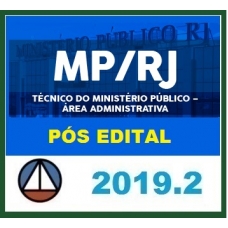 MP RJ - Técnico Administrativo PÓS EDITAL (CERS 2019.2) - Ministério Público Rio de Janeiro